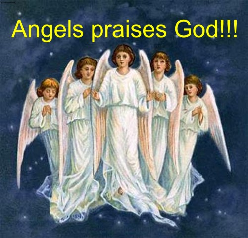 angels praises God!!!