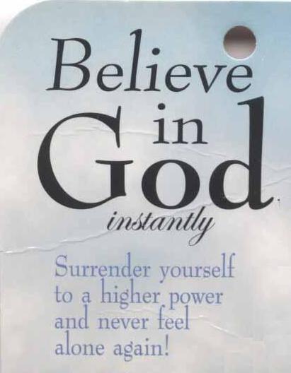 believe in God instanly