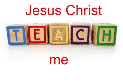 Jesus Christ teach me!!!
