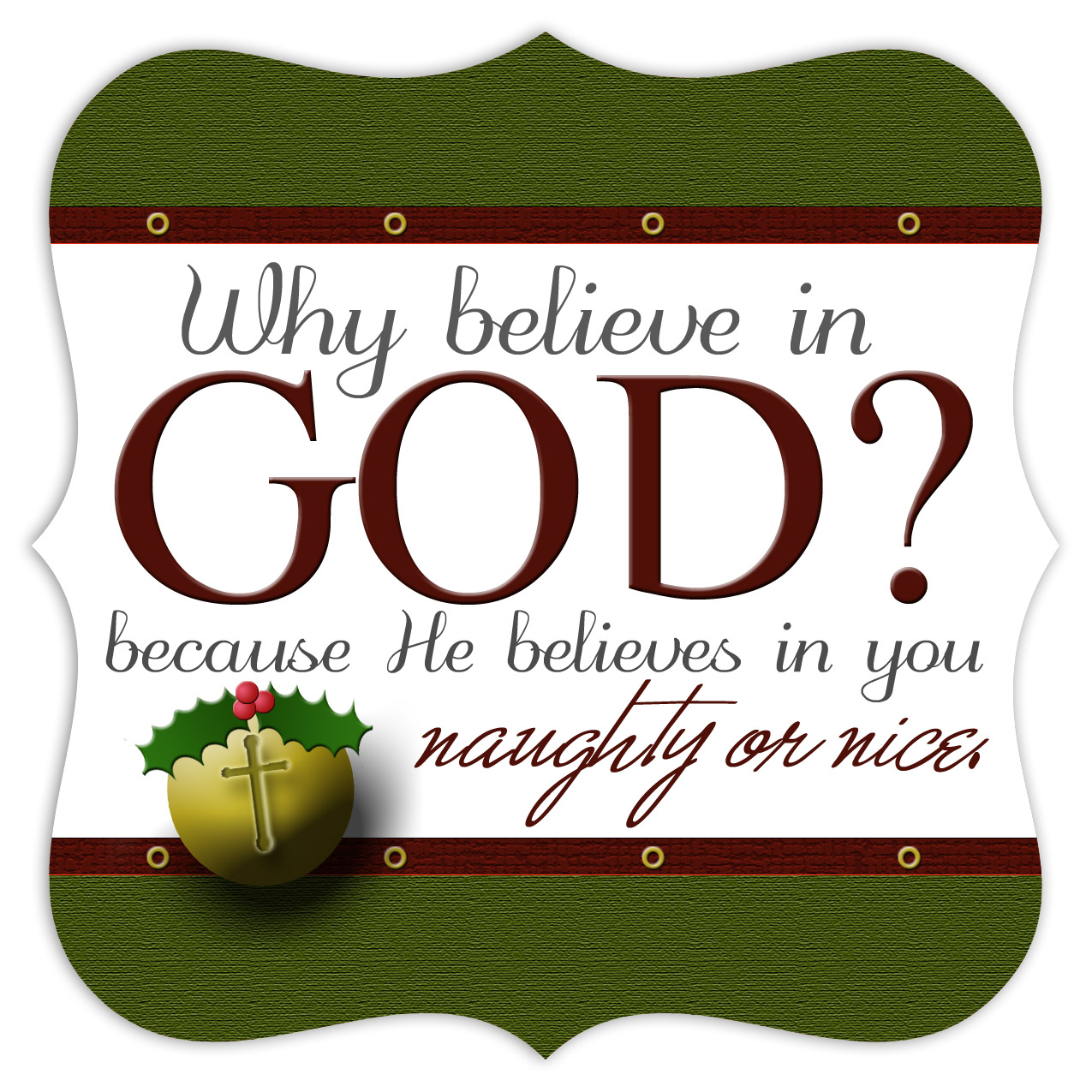 why you believe in God?
