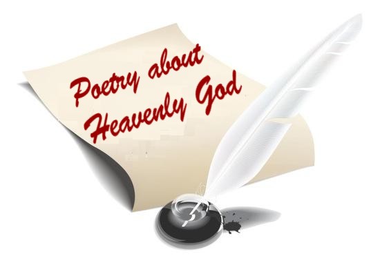 poetry about Heavenly God
